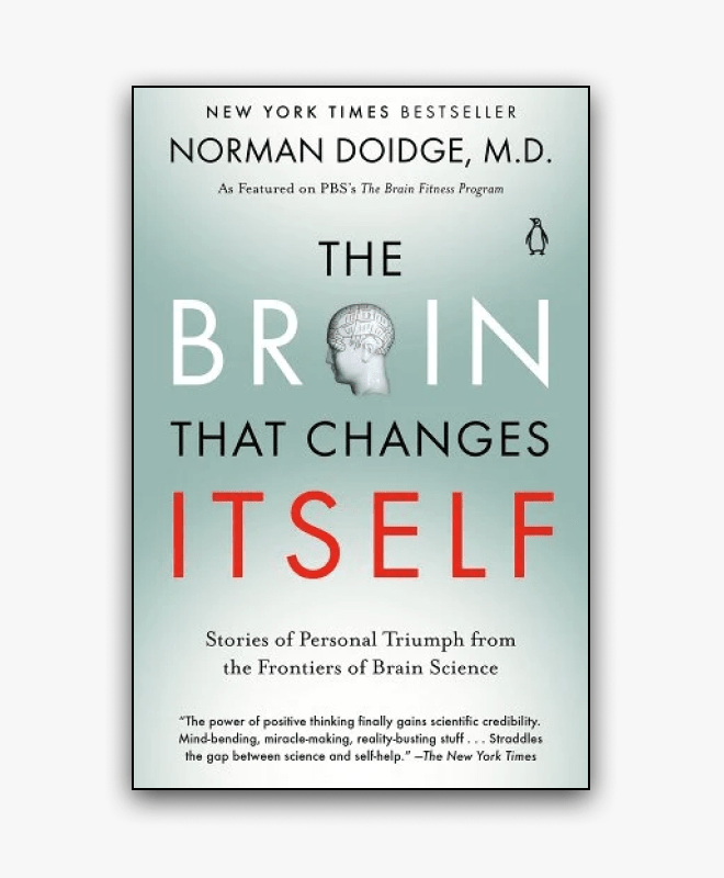 The Brain That Changes Itself by Norman Doidge