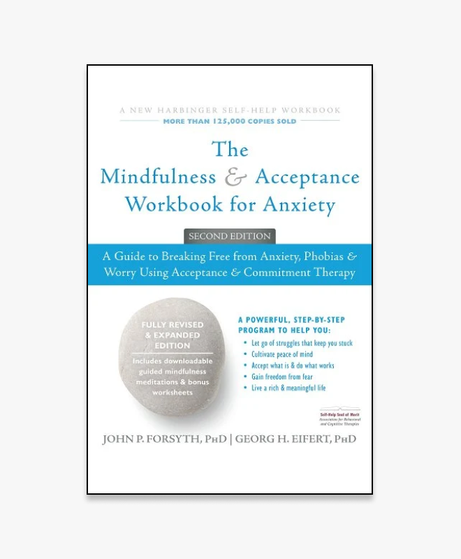 The Mindfulness and Acceptance Workbook