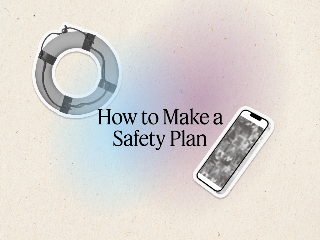 How to Make a Safety Plan