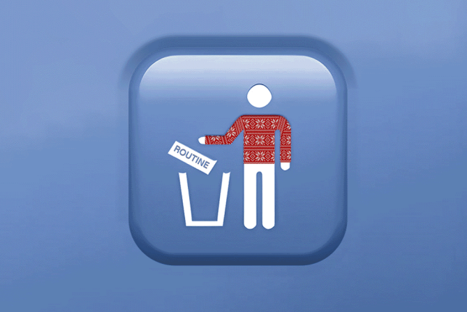 someone throwing their routine in the trash because of the holidays