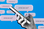 a closeup of a person's hand texting their situationship "what are we?"
