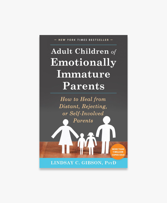 Adult Children of Emotionally Immature Parents