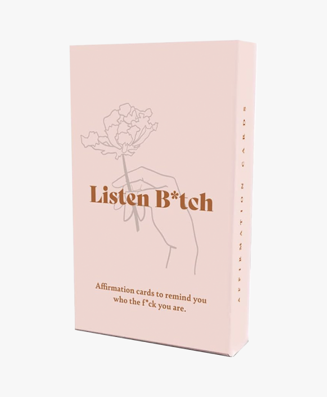 Listen B*tch Affirmation Cards